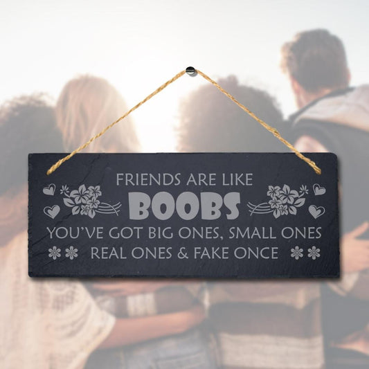 Friends Laser Engraved Hanging Slate Friendship Besties Funny Gift Plaque Sign