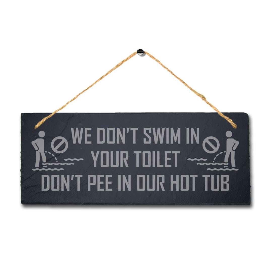 Engraved Slate Hot Tub Sign: Funny Pool Decor (30cm x 12cm)