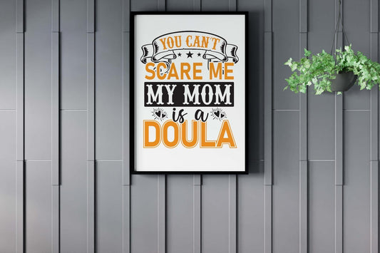 You Cant Scare Mothers Day Inspirational Mom Love Mum Grandma Poster Wall Art