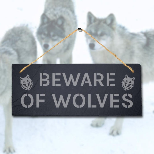 Beware Of Wolves Laser Engraved Hanging Slate Caution Warning Plaque Sign