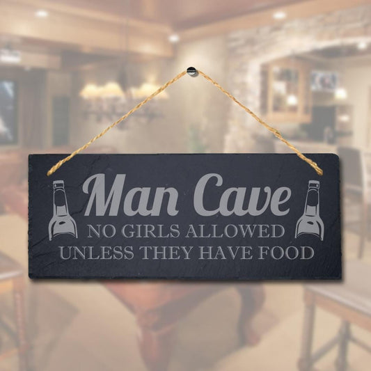 No Girls Allowed Unless They Have Food Laser Engraved Hanging Slate Man Cave Sign