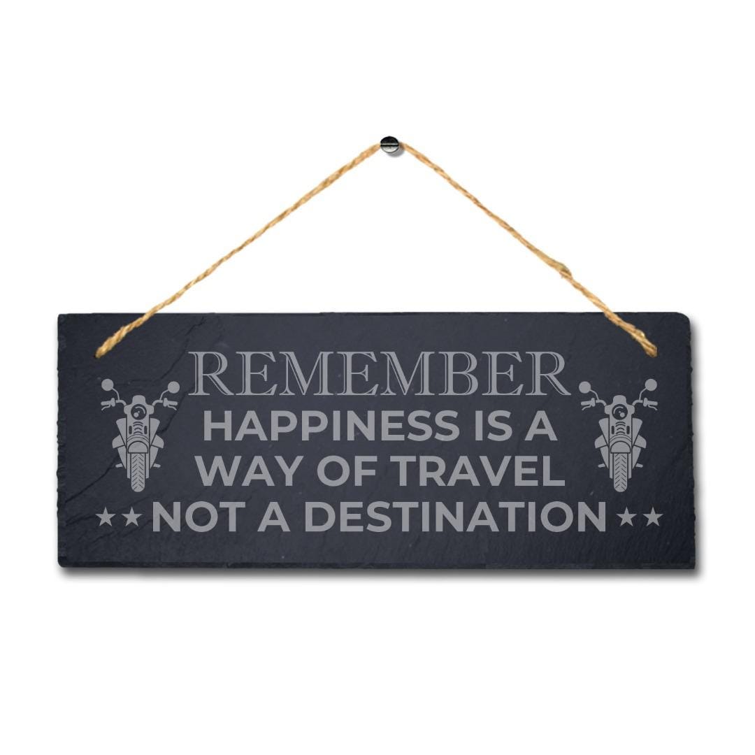 Remember Happiness Is Travel Laser Engraved Hanging Slate Motorbikes Plaque Sign