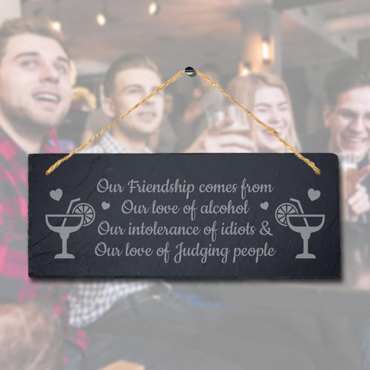 Our Friendship Comes From Engraved Hanging Slate Friendship Day Gift Plaque Sign