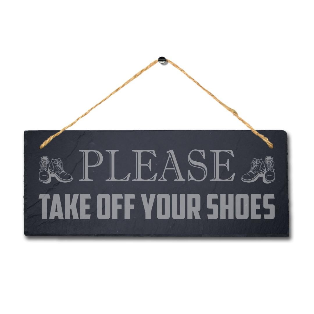 Please Take Off Your Shoes Laser Engraved Hanging Slate Home Decor Plaque Sign