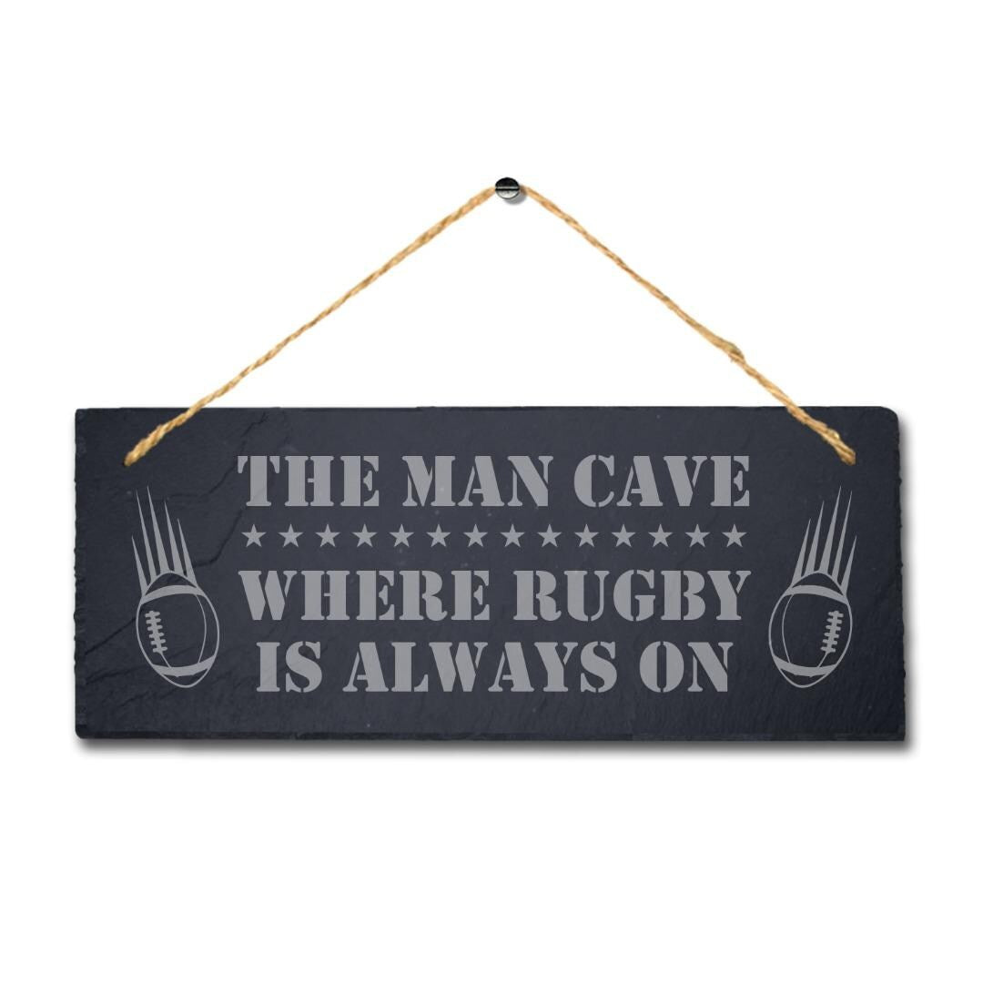 The Man Cave Where Rugby On Laser Engraved Hanging Slate Pub Bar Shed Plaque Sign