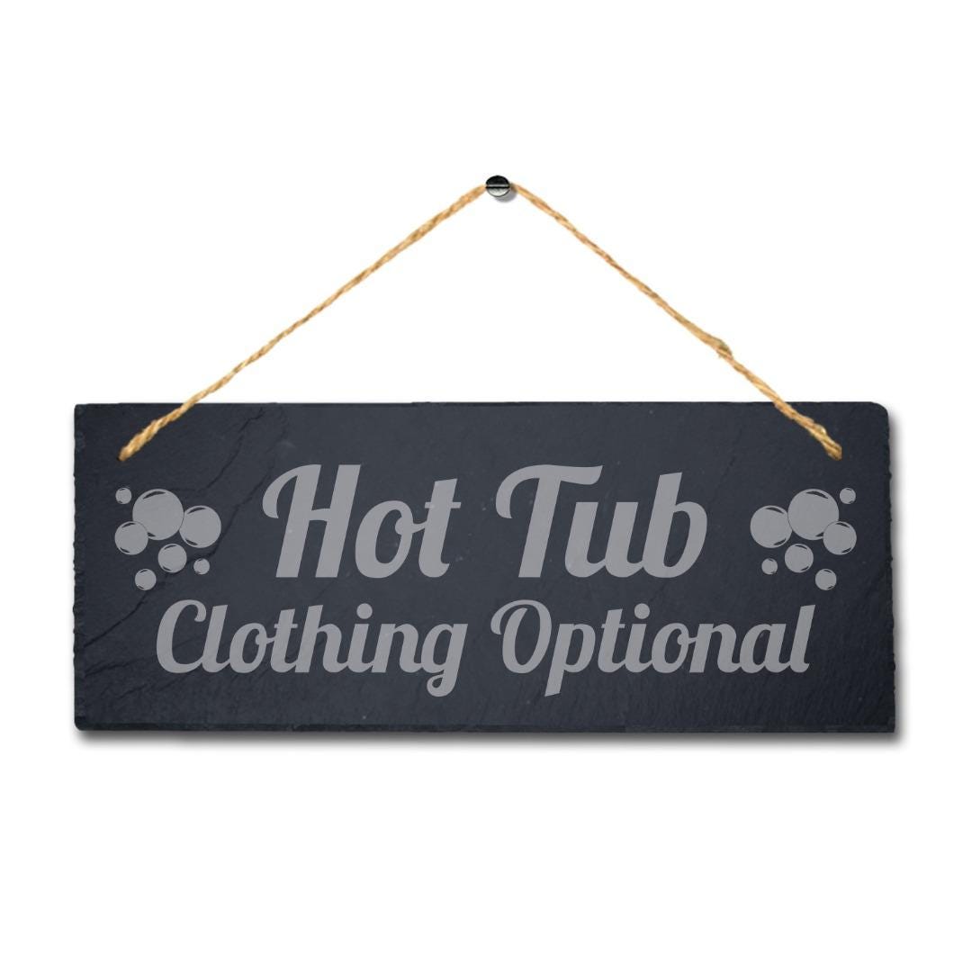 Hot Tub Clothing Optional Laser Engraved Hanging Slate Pool Decor Plaque Sign