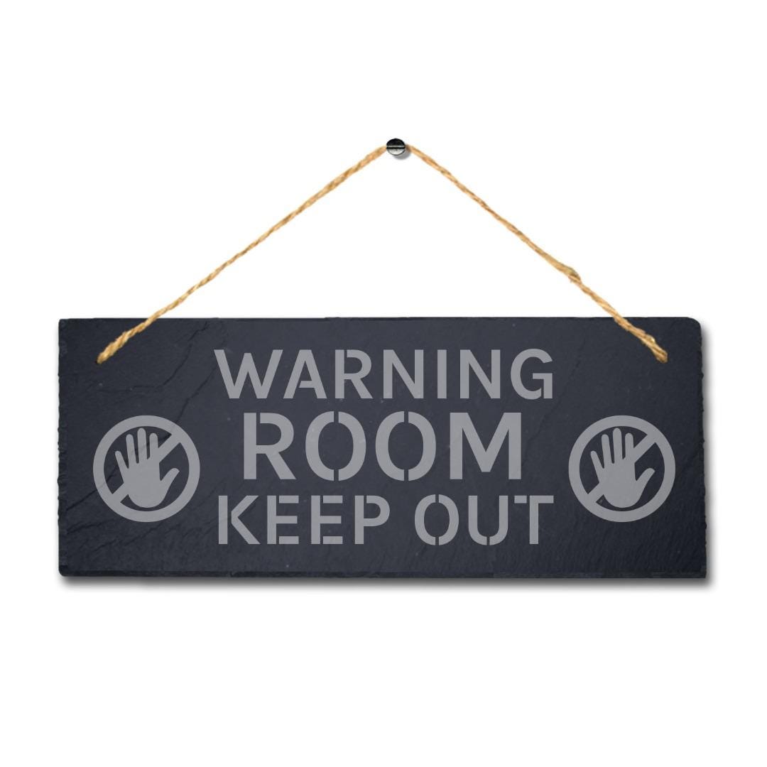 Warning Room Keep Out Laser Engraved Hanging Slate Caution Warning Plaque Sign