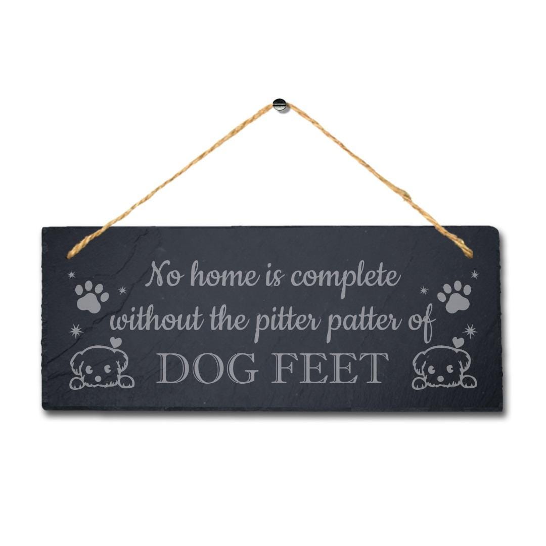 Dog Pitter Patter Engraved Hanging Slate Kennels Puppy Funny Gift Home Wall Sign