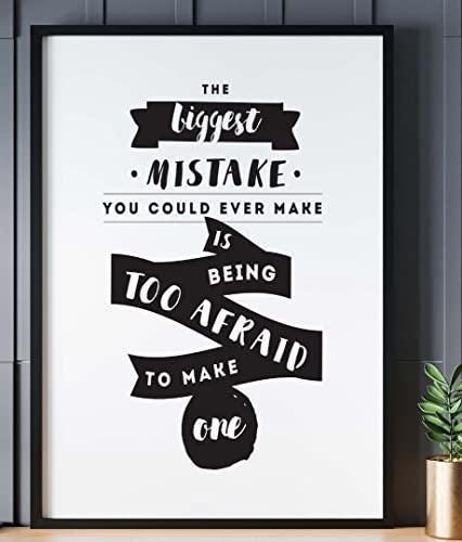 The Biggest Mistake To Make Inspirational Positive Quote Poster Print Wall
