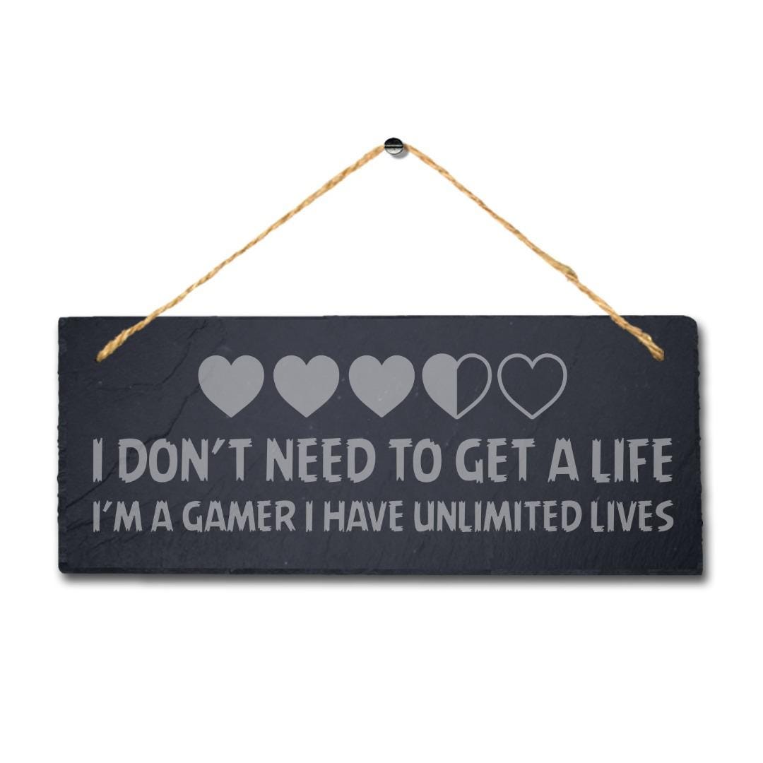 Life Gamer Laser Engraved Hanging Slate Gaming Home Room Door Funny Plaque Sign