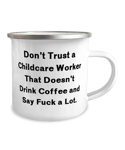 Joke Childcare worker Don t Trust a That Doesn | Ceramic Coffee Mug | 11 OZ