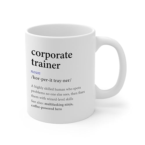 DesiDD Corporate Trainer Definition Funny | Ceramic Coffee Mug | 11 OZ