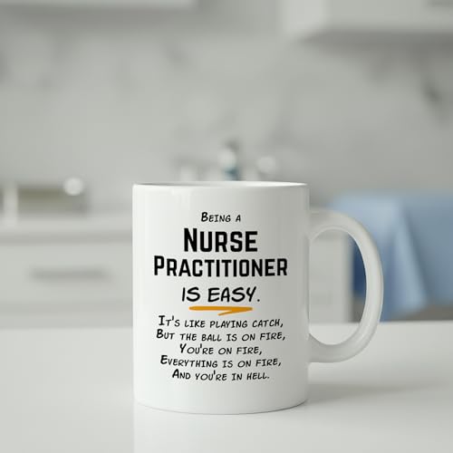 Being a Nurse Practitioner Is Easy Gifts for | Ceramic Coffee Mug | 11 OZ