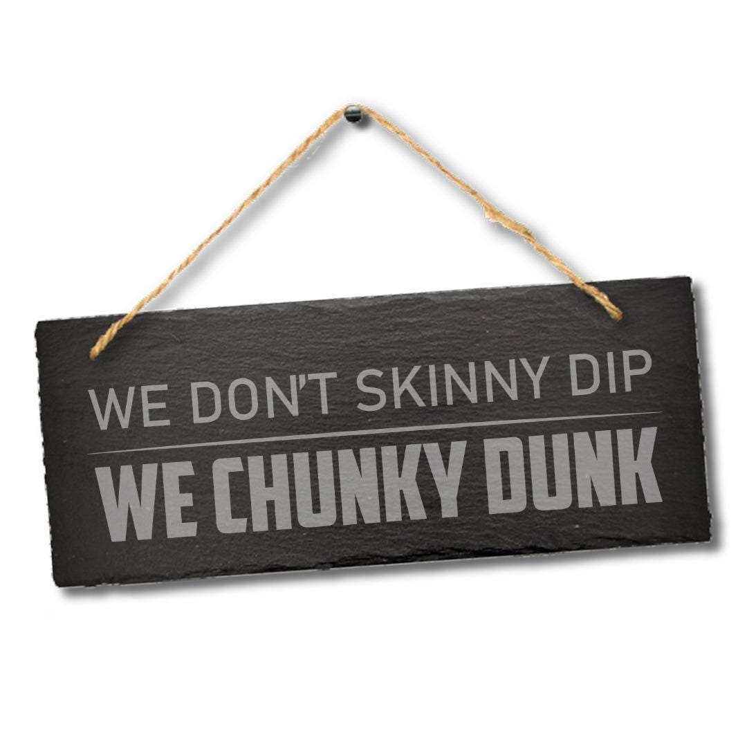 We Dont Skinny Dip Laser Engraved Stone Funny Hanging Slate Hot Tub Spa Gift