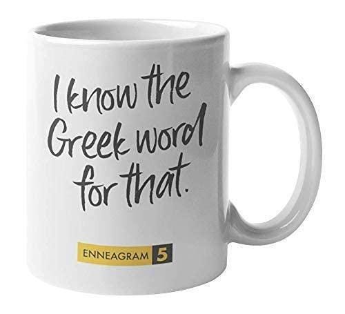 I Know The Greek Word For That Mug - Enneagram Type 5 Coffee Tea Cup - Gift For Friend Coworker Birthday Christmas Present