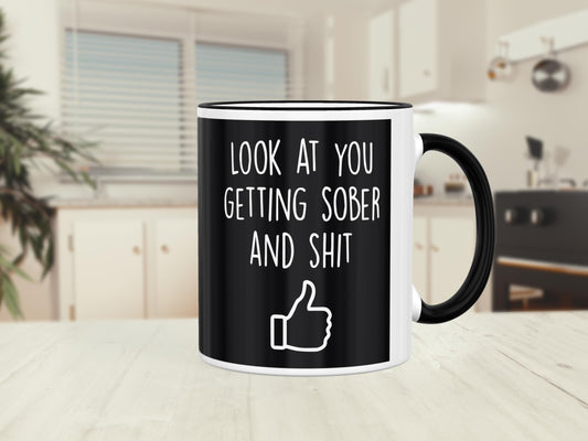 Funny Sobriety Mug: Look At You Getting Sober - Motivational Gift