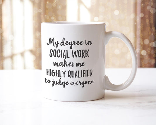 Funny Social Work Mug: Highly Qualified Coffee Cup, UK Made