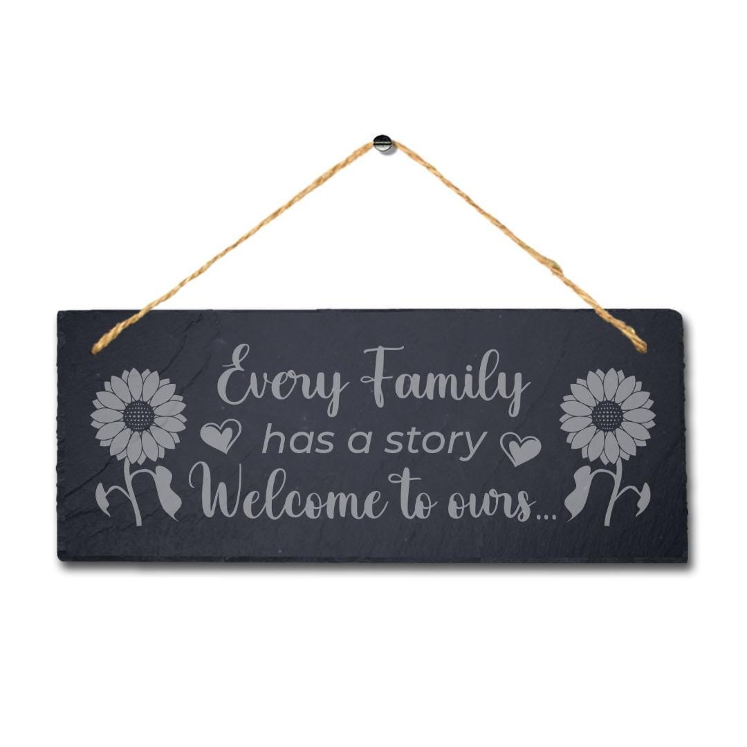 Every Family Has Story Laser Engraved Hanging Slate Home Decor Plaque Sign