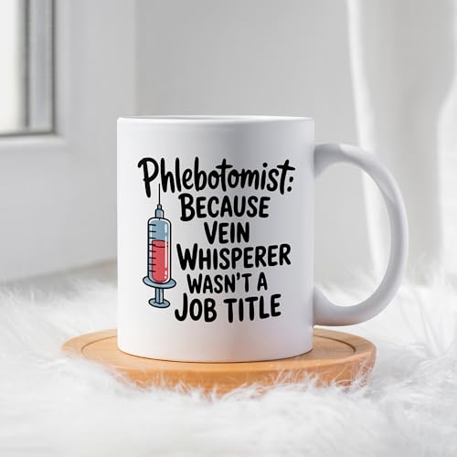 Phlebotomy Gifts Funny for Phlebotomists Ideal | Ceramic Coffee Mug | 11 OZ