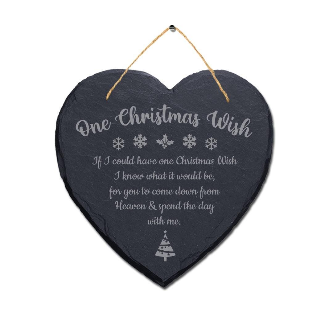 One Christmas Wish Laser Engraved Hanging Memorial Heart Shape Slate Plaque Sign