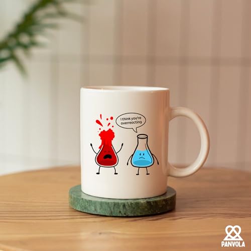You re Overreacting Chemistry Gifts Science | Ceramic Coffee Mug | 11 OZ