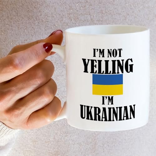 Funny Ukrainian I m Not Yelling Sarcasm | Ceramic Coffee Mug | 11 OZ