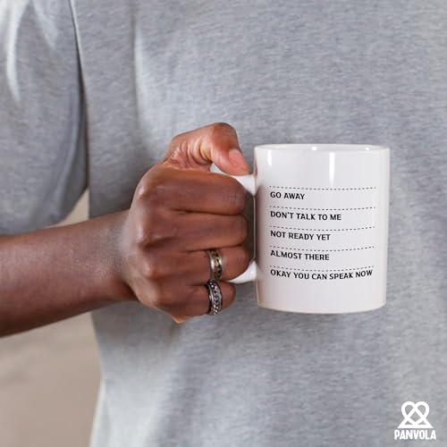 Go Away Don t Talk To Me Not Ready Yet Almost | Ceramic Coffee Mug | 11 OZ