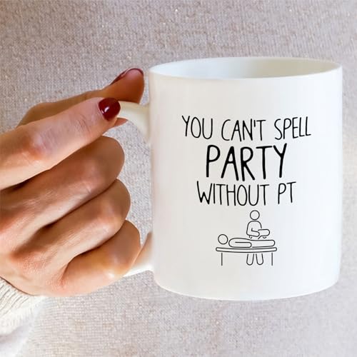 Funny Physical Therapist Humorous Gift for PT | Ceramic Coffee Mug | 11 OZ