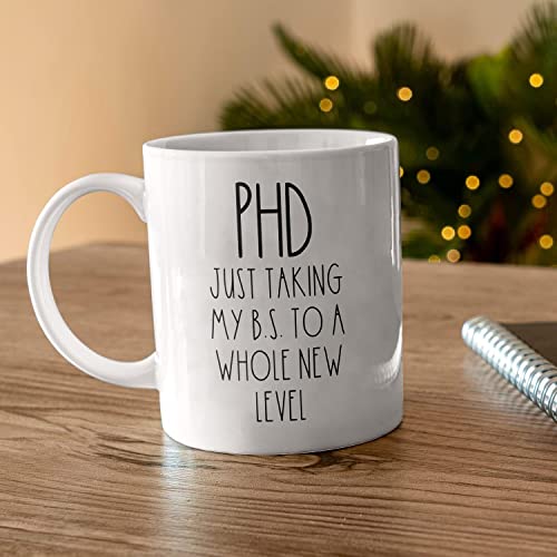 Phd Taking My BS To A Whole New Level Funny Dr | Ceramic Coffee Mug | 11 OZ