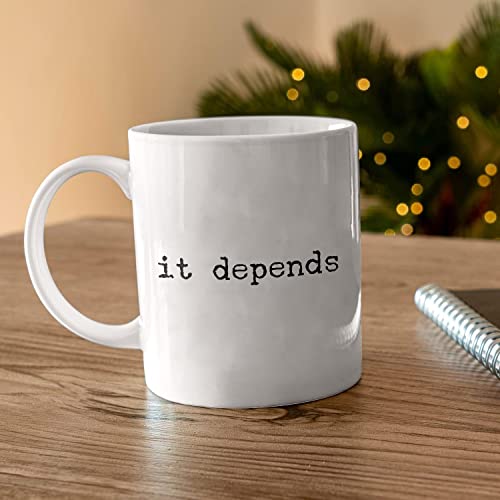 Lawyer It Depends Funny Gift Attorney Law | Ceramic Coffee Mug | 11 OZ