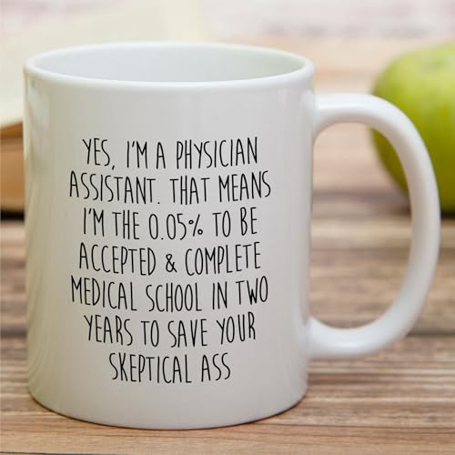 Funny Sarcastic Physician Assistant or | Ceramic Coffee Mug | 11 OZ