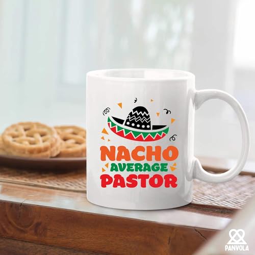 Nacho Average Pastor Funny Gifts Minister | Ceramic Coffee Mug | 11 OZ