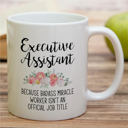 Funny Executive Assistant Badass Miracle | Ceramic Coffee Mug | 11 OZ