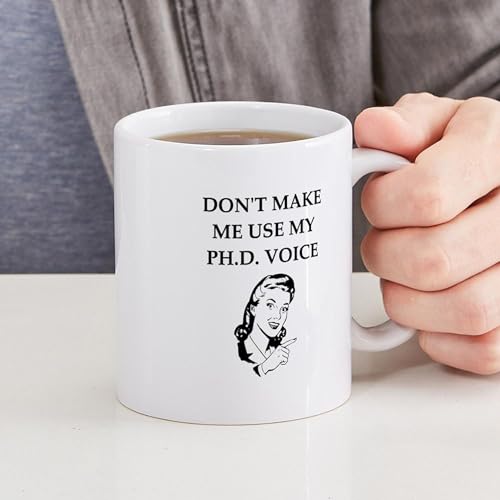 Phd Joke | Ceramic Coffee Mug | 11 OZ