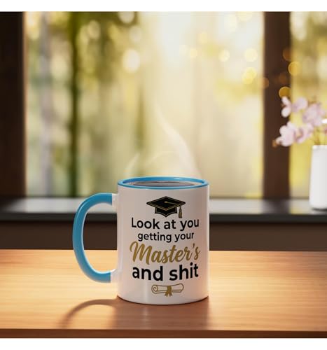 Look at you getting your Master s and Graduate | Ceramic Coffee Mug | 11 OZ