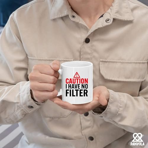 Caution I Have No Filter Sarcastic Gifts For | Ceramic Coffee Mug | 11 OZ