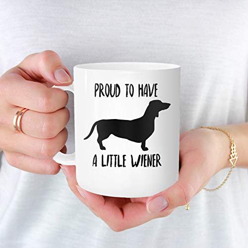 Chilltreads Weiner Dog Proud to Have A Little | Ceramic Coffee Mug | 11 OZ