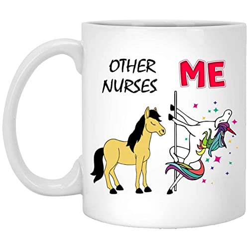 Other Nurses Unicorn Me Nurse Birthday Gifts | Ceramic Coffee Mug | 11 OZ