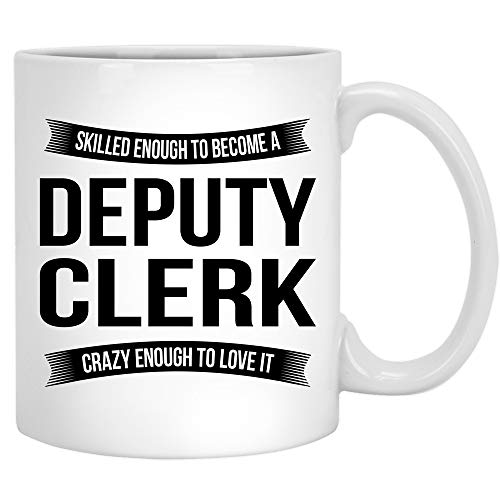 Deputy Clerk Funny Appreciation Gifts For Men | Ceramic Coffee Mug | 11 OZ
