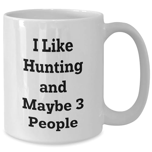 Hunting Enthusiasts Gifts Funny for I Like And | Ceramic Coffee Mug | 11 OZ