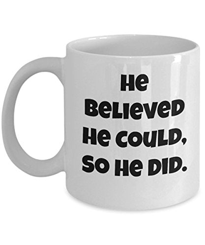 Happy Graduation He Believed Could So Did End | Ceramic Coffee Mug | 11 OZ
