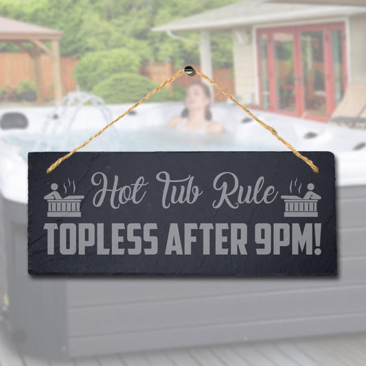 Hot Tub Rules Topless After Laser Engraved Hanging Slate Bath Home Plaque Sign