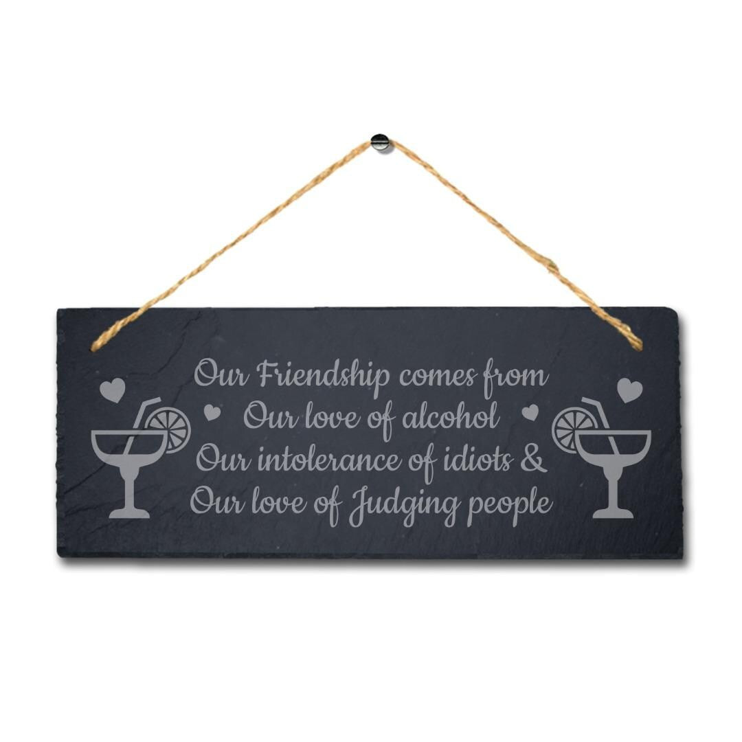 Our Friendship Comes From Engraved Hanging Slate Friendship Day Gift Plaque Sign