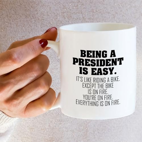 Funny President or Humorous Sarcastic Gift for | Ceramic Coffee Mug | 11 OZ