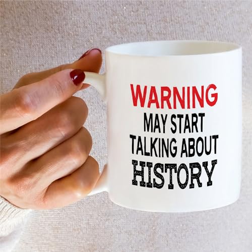 Funny for Historians and Students Graduation | Ceramic Coffee Mug | 11 OZ