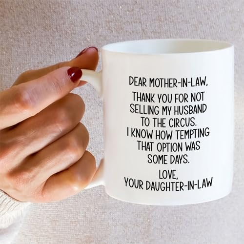 Funny Mother-in-Law Hilarious Thank You For | Ceramic Coffee Mug | 11 OZ