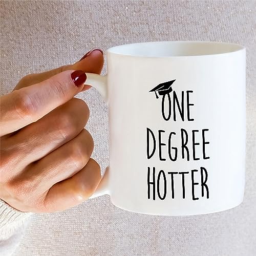 Funny Graduation Gift One Degree Hotter | Ceramic Coffee Mug | 11 OZ