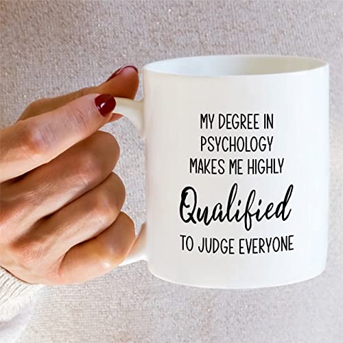 Funny My Degree In Psychology Highly Qualified | Ceramic Coffee Mug | 11 OZ