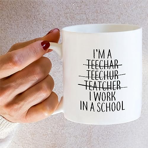 Funny Teacher Gift I Work In A School | Ceramic Coffee Mug | 11 OZ