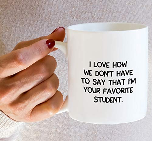 Funny I Love How We Don t Have to Say m Your | Ceramic Coffee Mug | 11 OZ